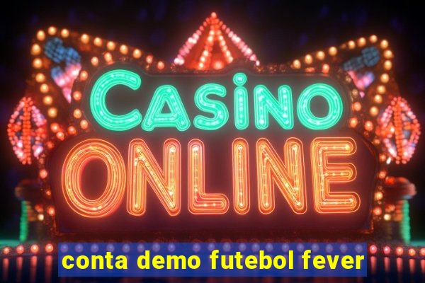 conta demo futebol fever